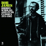 Bob James/Rhodes Scholar Jazz-funk Classics 1974-1982