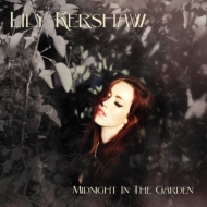 Lily Kershaw/Midnight In The Garden