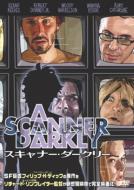 A Scanner Darkly