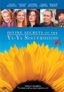 Divine Secrets Of The Ya-Ya Sisterhood