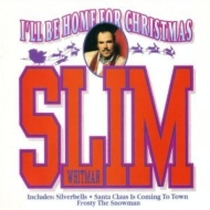Slim Whitman/I'll Be Home For Christmas