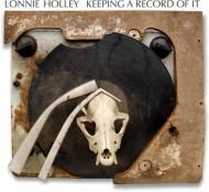 Lonnie Holley/Keeping A Record Of It