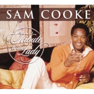 Sam Cooke/Tribute To The Lady (International Version)