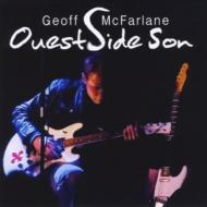 Geoff Mcfarlane/Ouest Side Son (Feat. Bonz Bowering)