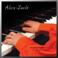 Alex Zsolt/Praise Hymn 3 On Solid Ground