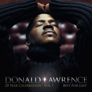 Donald Lawrence/Best For Last