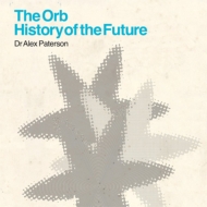 The Orb/Orb History Of The Future