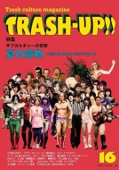 TRASH-UP!! vol.16