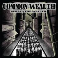 Common Wealth/Common Wealth Spread The Wealth