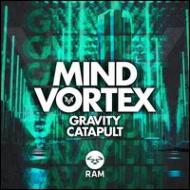 Mind Vortex/Gravity / Catapult