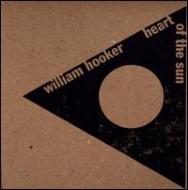 William Hooker/Heart Of The Sun