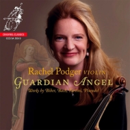 Guardian Angel -Violin Solo Works by Biber, J.S.Bach, Tartini, Pisendel : Podger