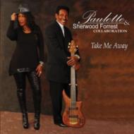 Paulette / Sherwood Forrest/Take Me Away