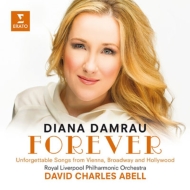 Damrau: Forever-unforgettable Songs From Vienna, Broadway & Hollywood