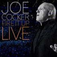 Joe Cocker/Fire It Up Live