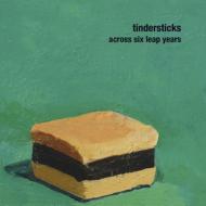 Tindersticks/Across Six Leap Years