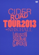 UNISON SQUARE GARDEN gCIDER ROADhTOUR 2013 `4th album release tour`@NHKz[