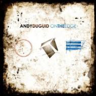 Andy Duguid/On The Edge