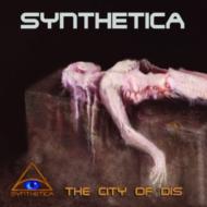 Synthetica/City Of Dis