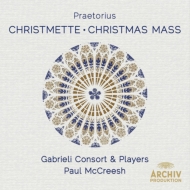 ץȥꥦߥҥ㥨1571-1621/Christmas Mass Mccreesh / Gabrieli Consort  Players