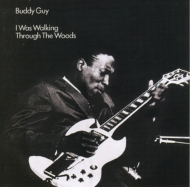 Buddy Guy/I Was Walking Through The Woods + 2 (Ltd)(Rmt)