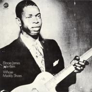 Elmore James / John Brim/Whose Muddy Shoes + 2 (Ltd)(Rmt)