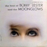 Best Of Bobby Lester And The Moonglows