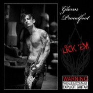 Glenn Proudfoot/Lick 'em