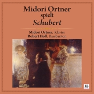 塼٥ȡ1797-1828/Piano Works Midori Ortner +lieder R. holl(Br)