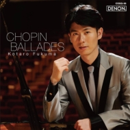 Ballades -Piano Works : Kotaro Fukuma (Hybrid)