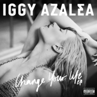 Iggy Azalea/Change Your Life