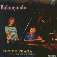 Neyde Fraga / Walter Wanderley/Balancando (Pps)