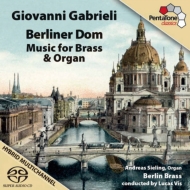 ガブリエリ、ジョヴァンニ（1555-1612）/Berliner Dom-music For Brass ＆ Organ： Berlin Brass Sieling(Org)