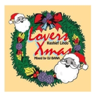 Kashief Lindo/Lovers Christmas Mixed By Dj Bana