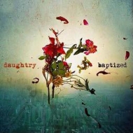 Daughtry/Baptized