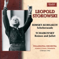 Rimsky-Korsakov Scheherazade, Tchaikovsky Romeo & Juliet : Stokowski / Philadelophia Orchestra (1962 Stereo)