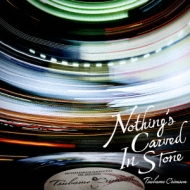 Nothing's Carved In Stone/ĥХ᥯ॾ