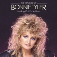Holding Out For A Hero: The Very Best Of : Bonnie Tyler 