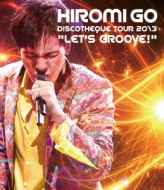 HIROMI GO DISCOTHEQUE TOUR 2013 gLET'S GROOVEh (Blu-ray)