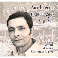 Art Pepper/Unreleased Art Vol.8 Live At The Winery September 6 1976