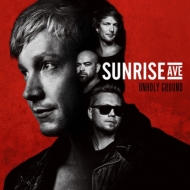 Sunrise Avenue/Unholy Ground