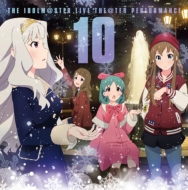 ;򵮲 / 䳤 / ޤĤ / /ɥޥ ߥꥪ饤! The Idolm@ster Live The@ter Performance 10