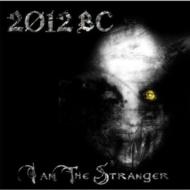 I Am The Stranger