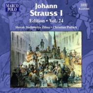 シュトラウス、ヨハン１世（1804-1849）/Orch. works Vol.24： Pollack / Slovak Sinfonietta