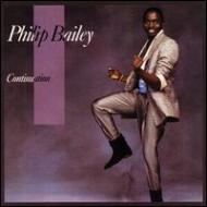 Philip Bailey/Continuation (Expanded Version)