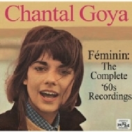 Chantal Goya/Feminin The Complete 60s Recordings