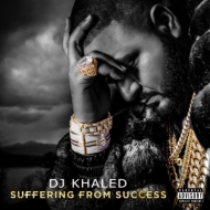 DJ KHALED/Suffering From Success (Dled)