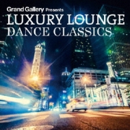 Various/Luxury Lounge Dance Classics
