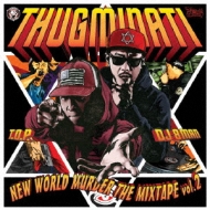 Thugminati (T. o.p.  Dj 8man)/New World Murder The Mixtape Vol.2