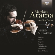 ヴァイオリン作品集/Matthieu Arama： Violin Showcase